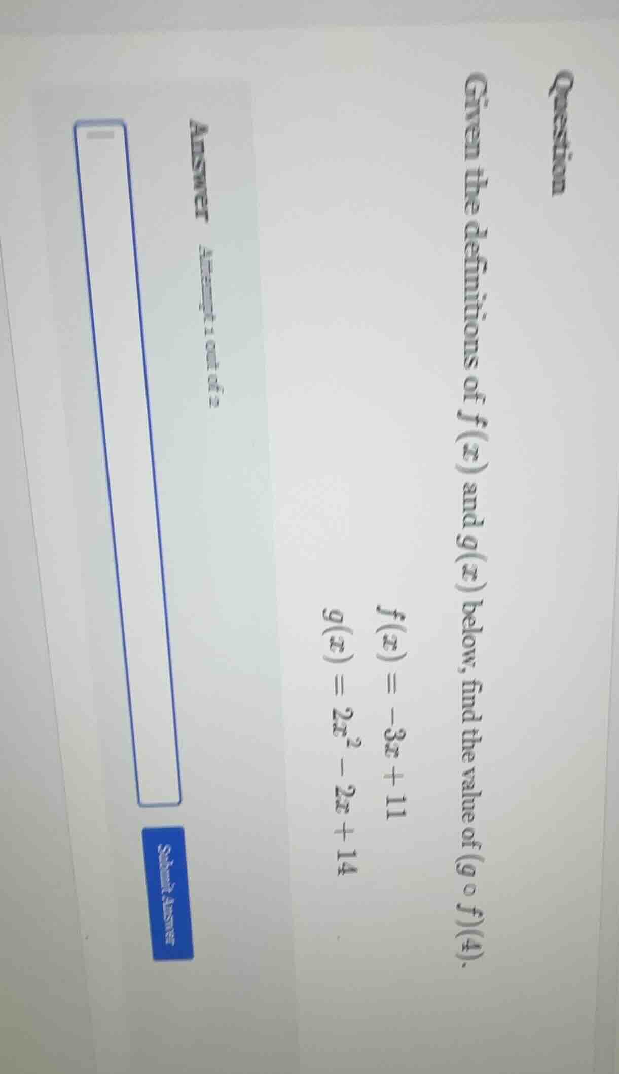 question given the definitions of f(x) and g(x) below, find the value o…