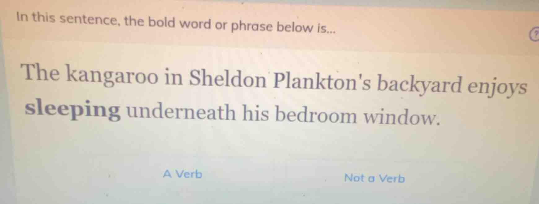 in this sentence, the bold word or phrase below is... the kangaroo in s…