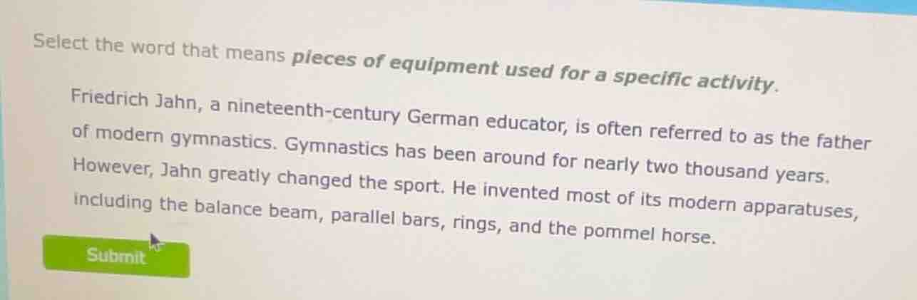 select the word that means pieces of equipment used for a specific acti…