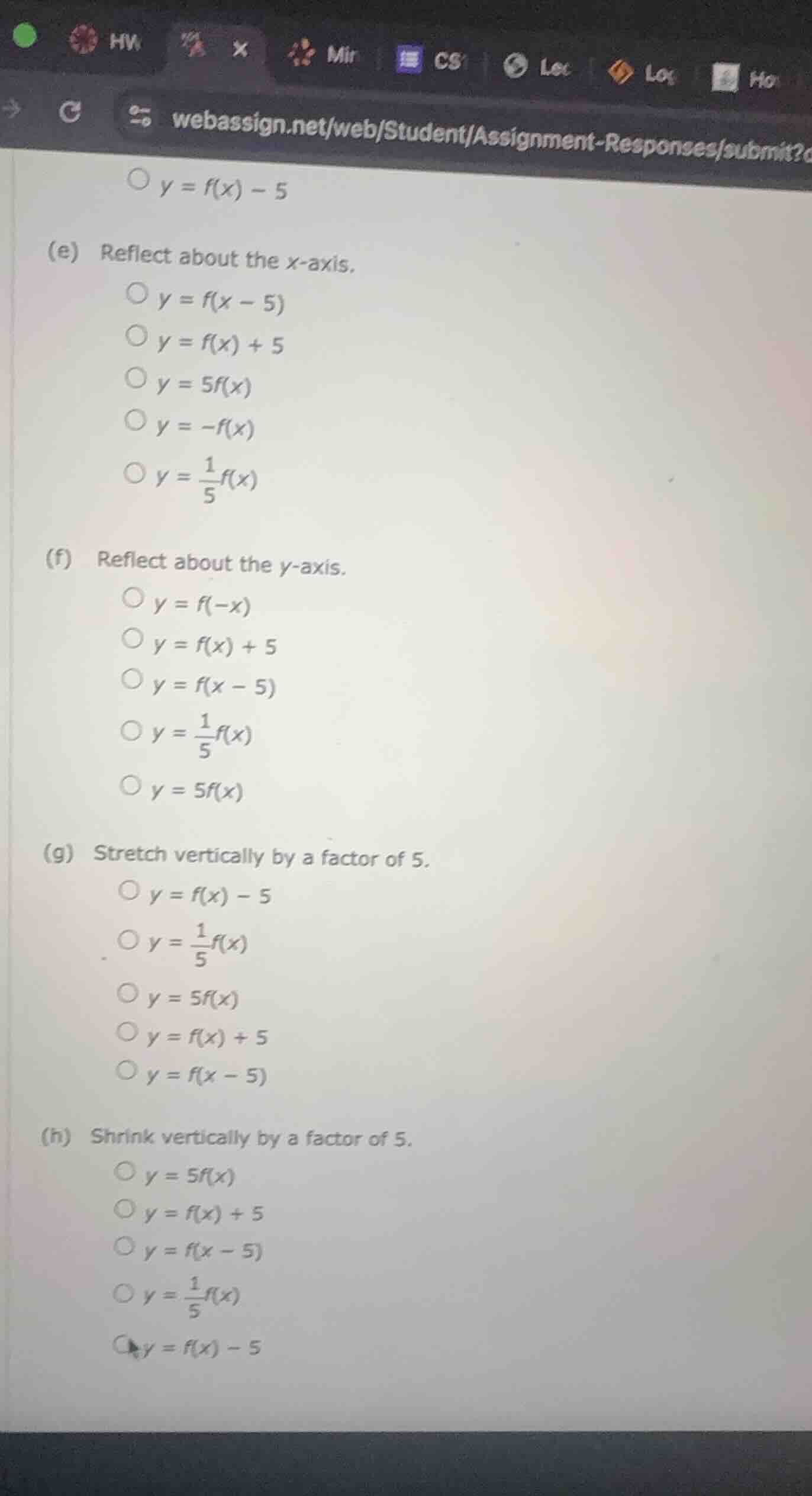 ○ $y = f(x) - 5$ (e) reflect about the $x$-axis. ○ $y = f(x - 5)$ ○ $y …