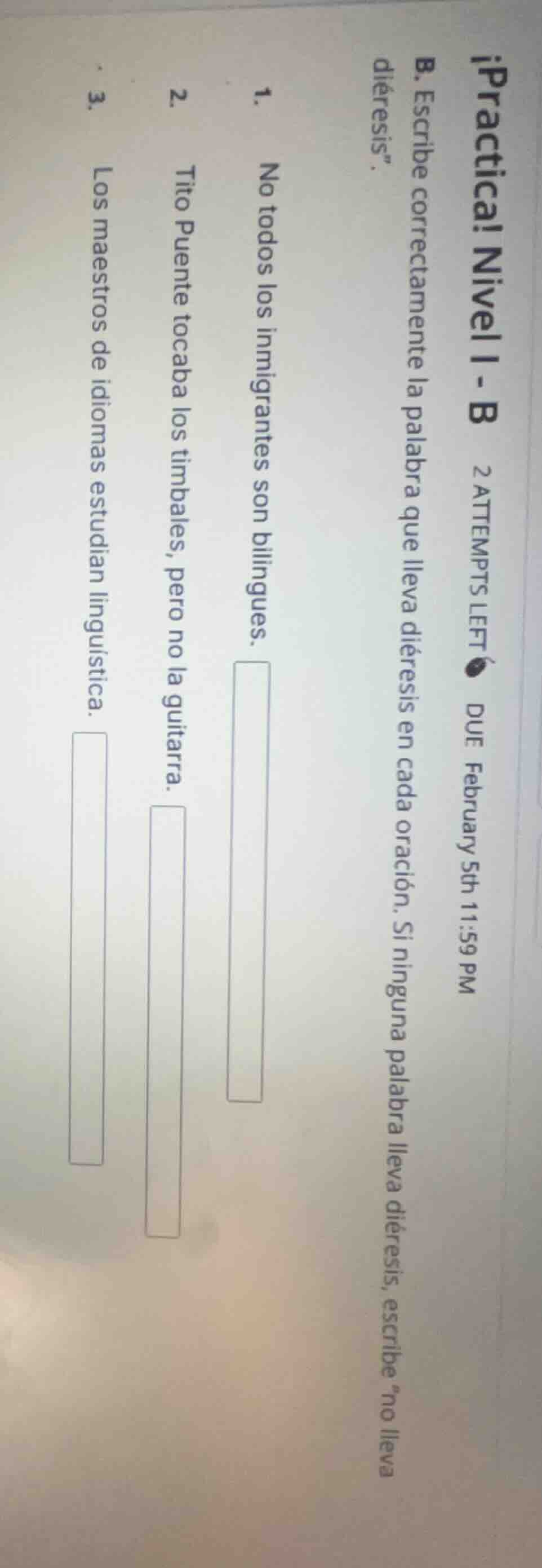 ¡practica! nivel i - b 2 attempts left due february 5th 11:59 pm b. esc…