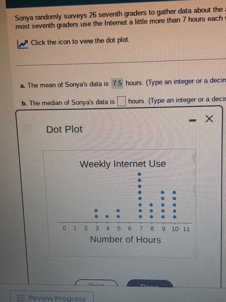 sonya randomly surveys 26 seventh graders to gather data about the most…