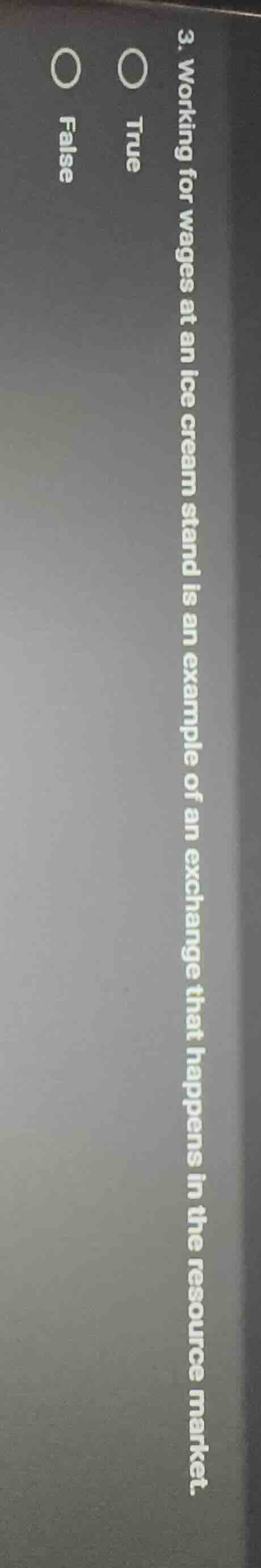 3. working for wages at an ice cream stand is an example of an exchange…