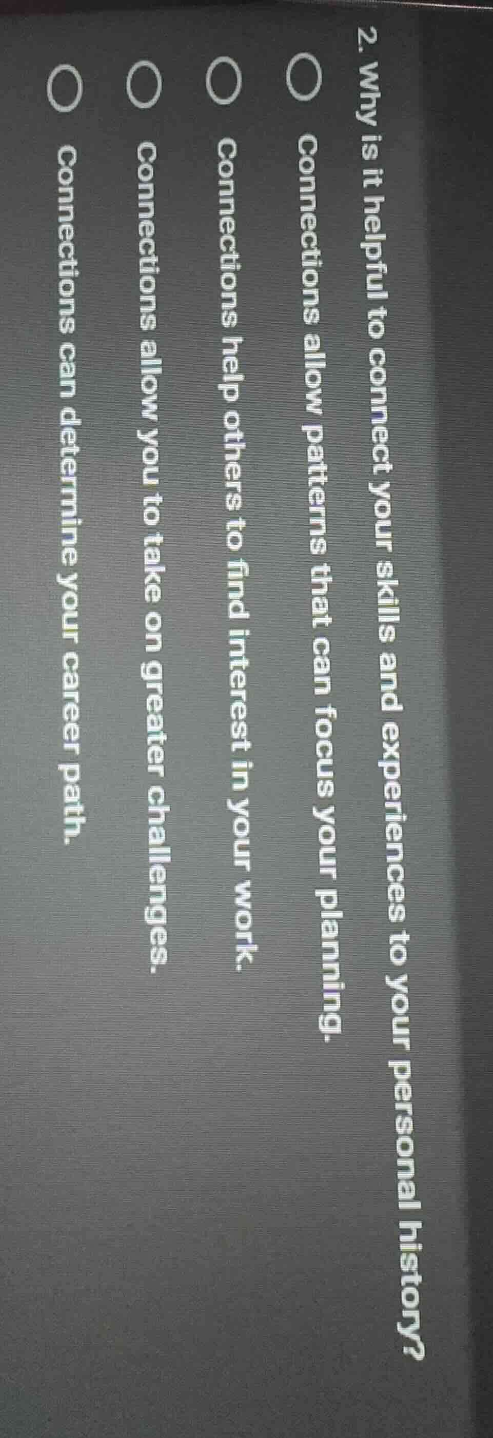2. why is it helpful to connect your skills and experiences to your per…