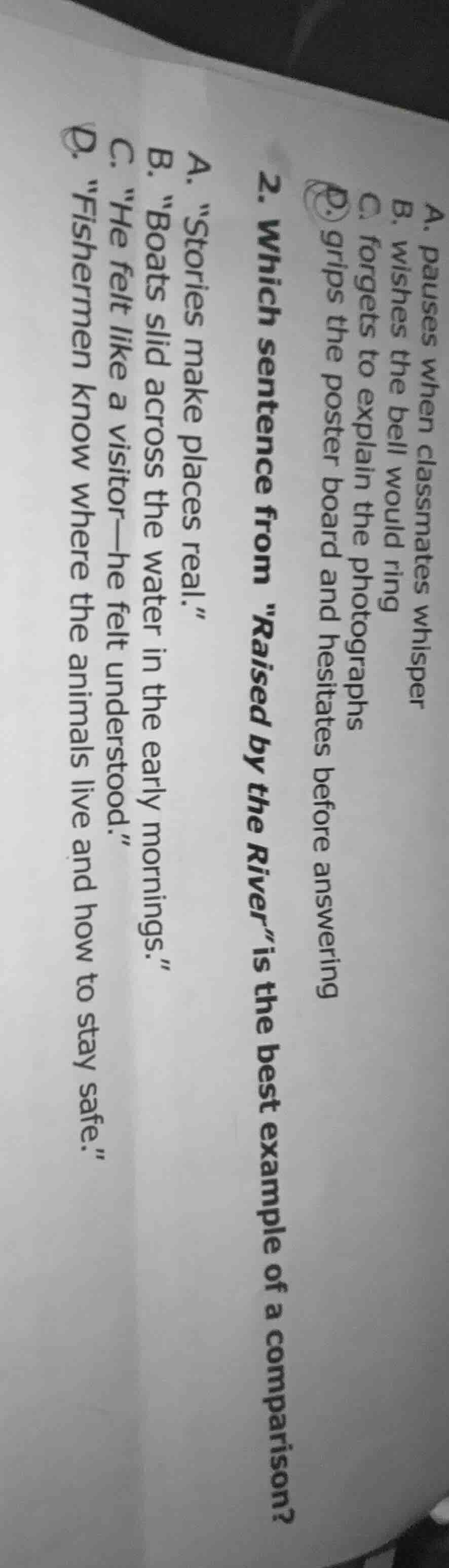 2. which sentence from aised by the river\ is the best example of a com…