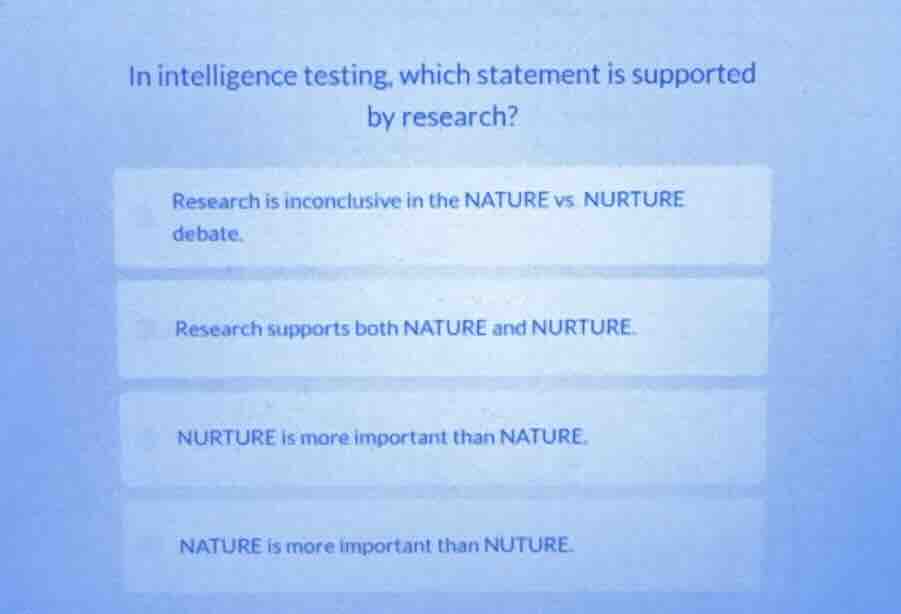 in intelligence testing, which statement is supported by research? rese…