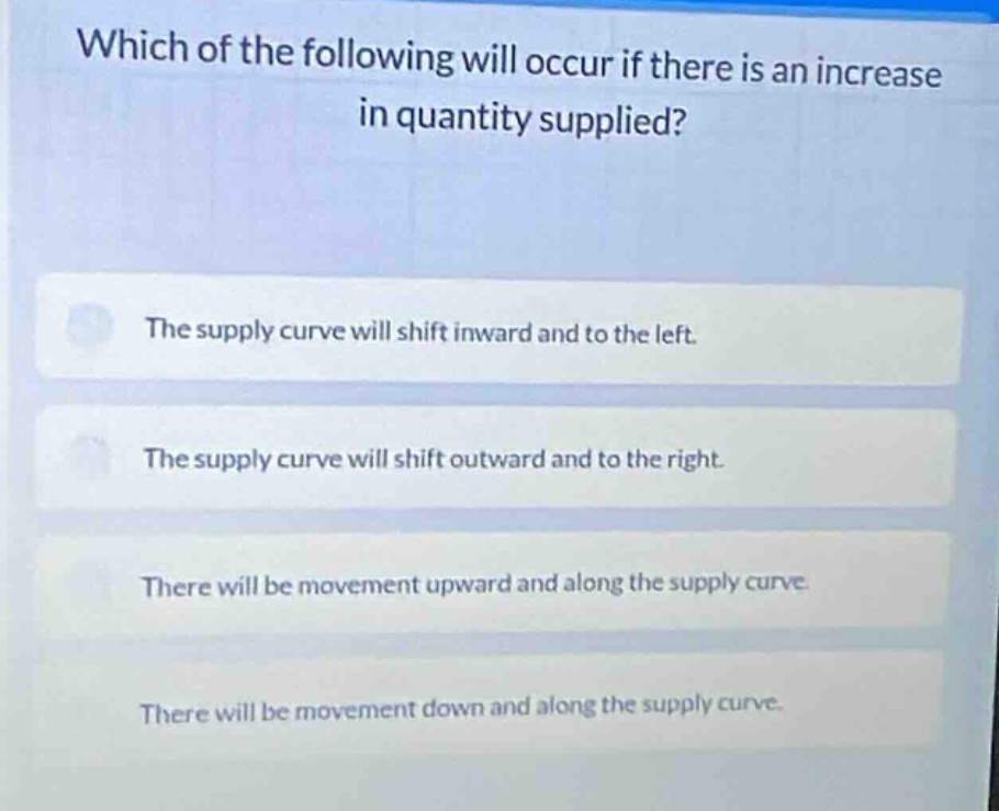 which of the following will occur if there is an increase in quantity s…