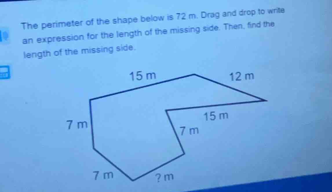 the perimeter of the shape below is 72 m. drag and drop to write an exp…