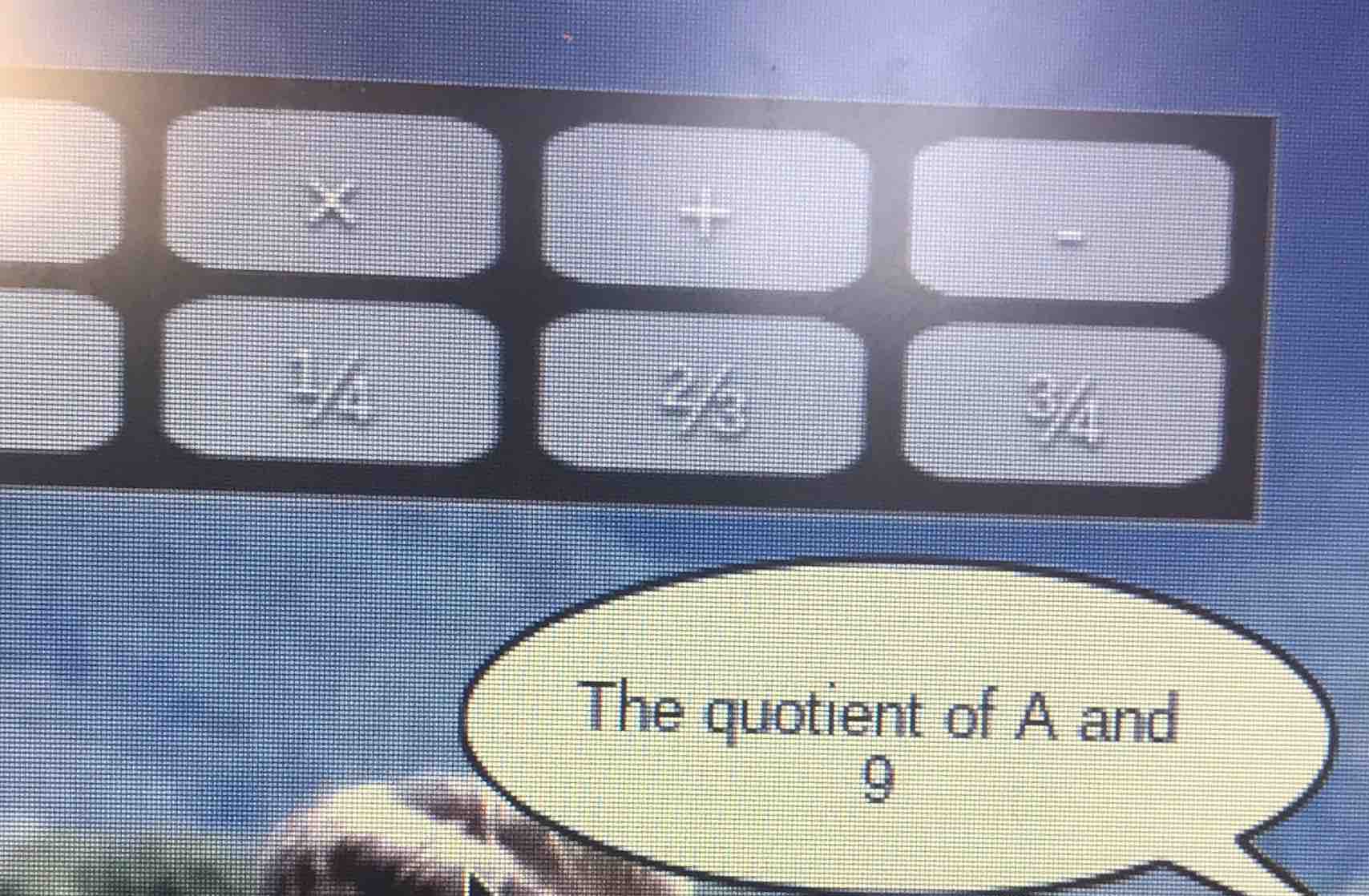 the quotient of a and 9