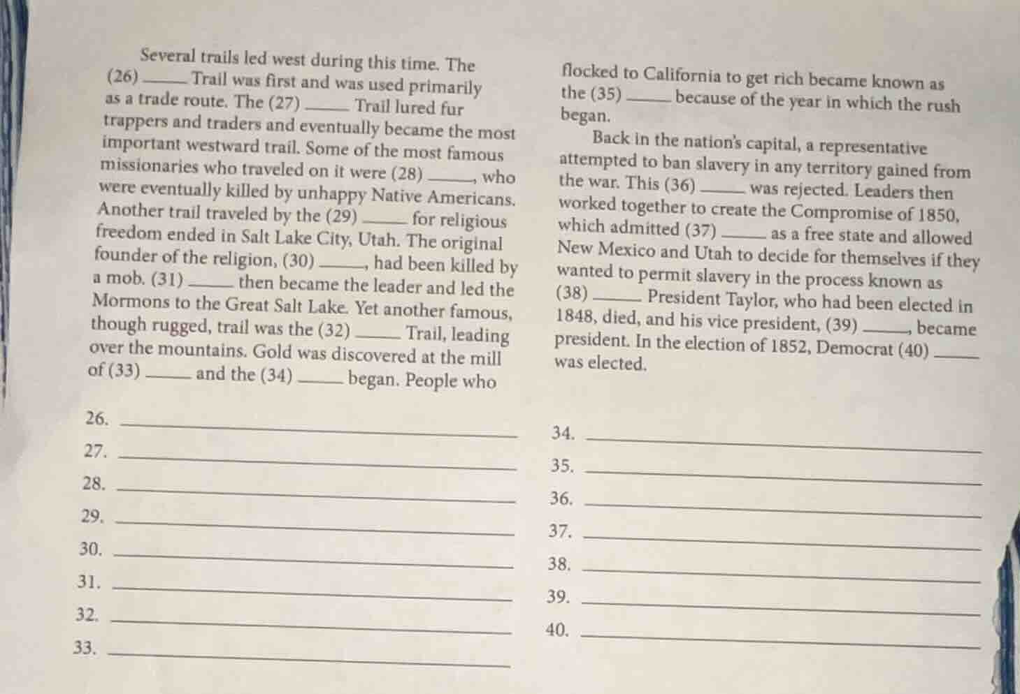 several trails led west during this time. the (26) ____ trail was first…