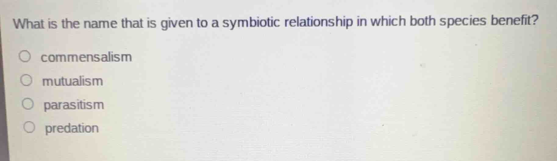 what is the name that is given to a symbiotic relationship in which bot…