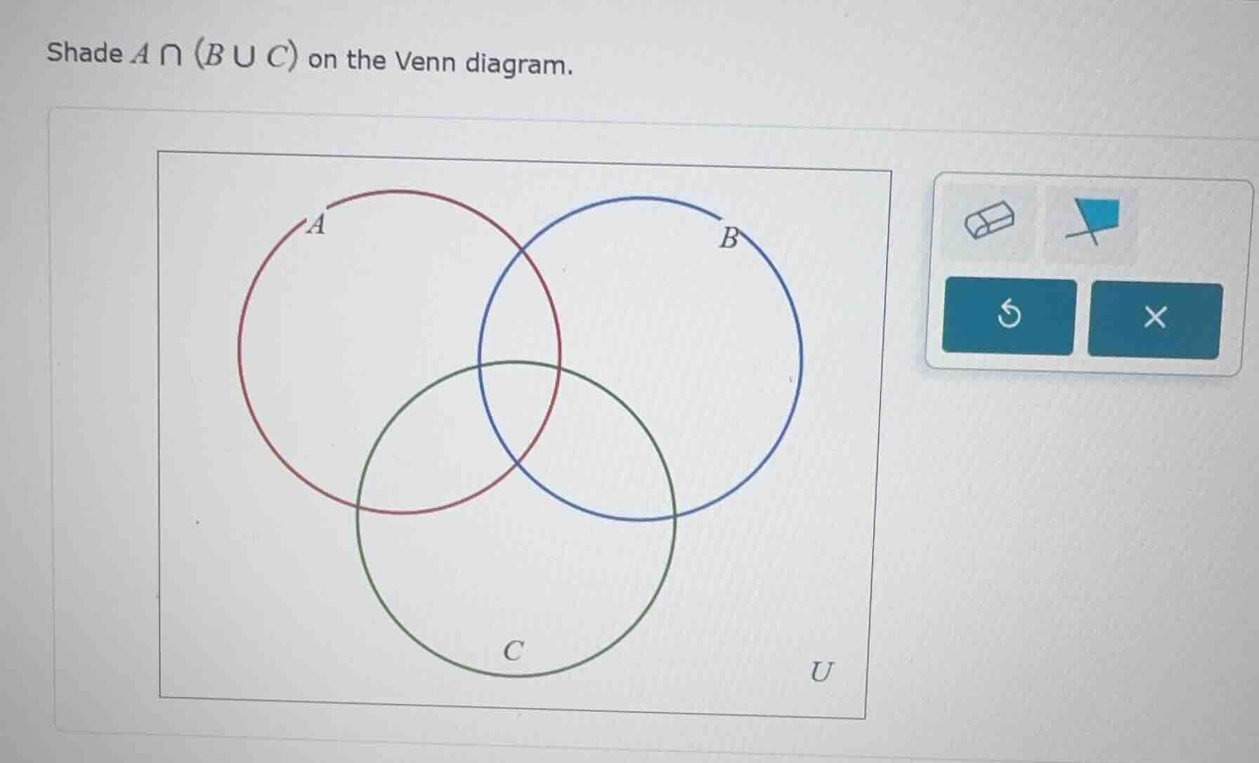 shade $a \\cap (b \\cup c)$ on the venn diagram.