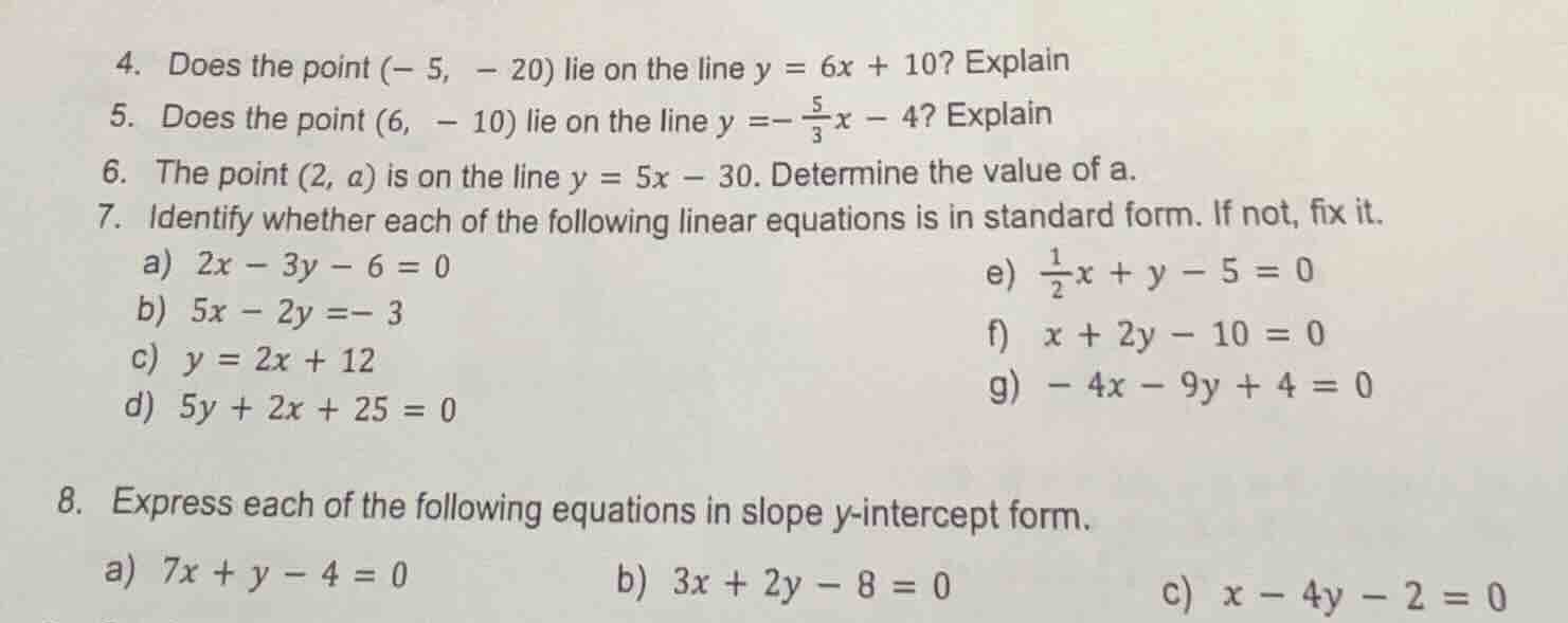 4. does the point (- 5, - 20) lie on the line $y = 6x + 10$? explain 5.…
