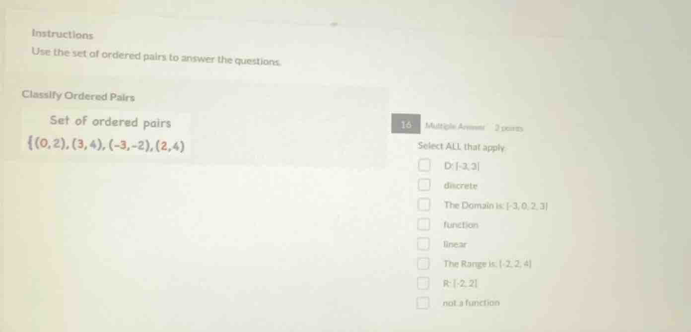 instructions use the set of ordered pairs to answer the questions. clas…