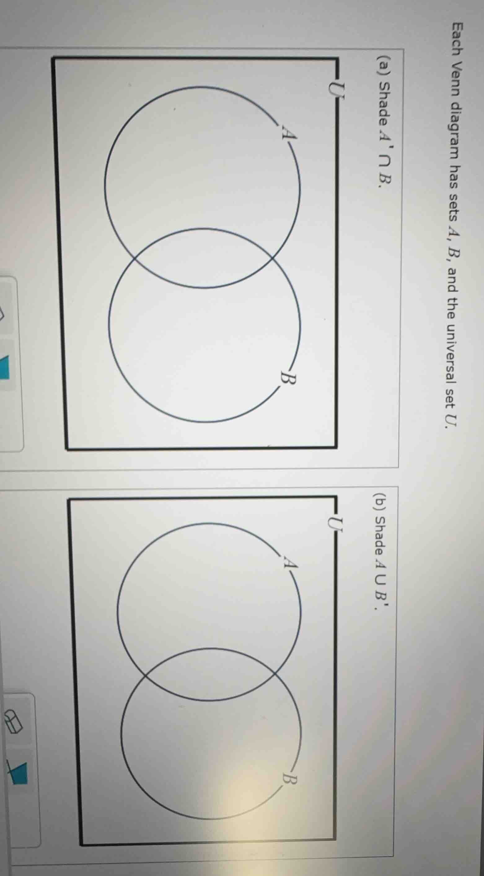 each venn diagram has sets a, b, and the universal set u. (a) shade ( a…