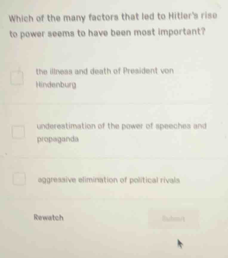 which of the many factors that led to hitlers rise to power seems to ha…