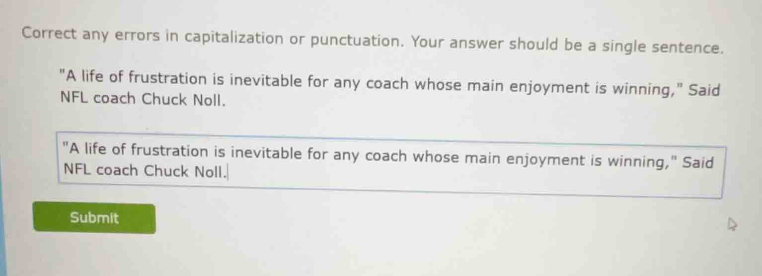 correct any errors in capitalization or punctuation. your answer should…