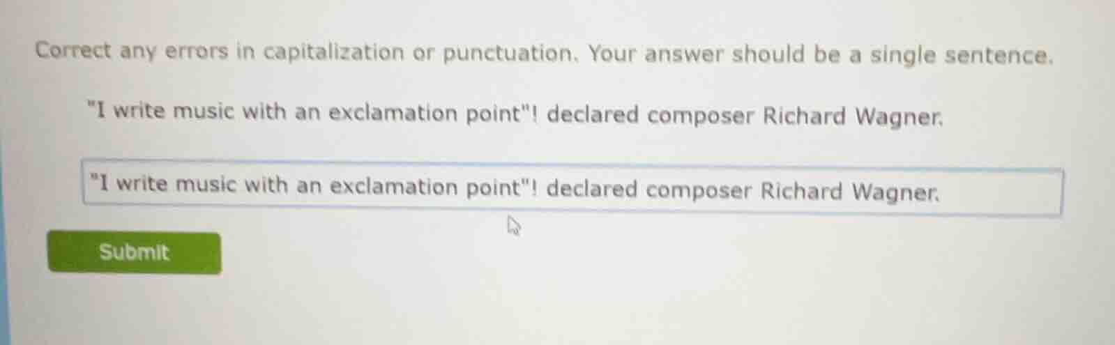 correct any errors in capitalization or punctuation. your answer should…
