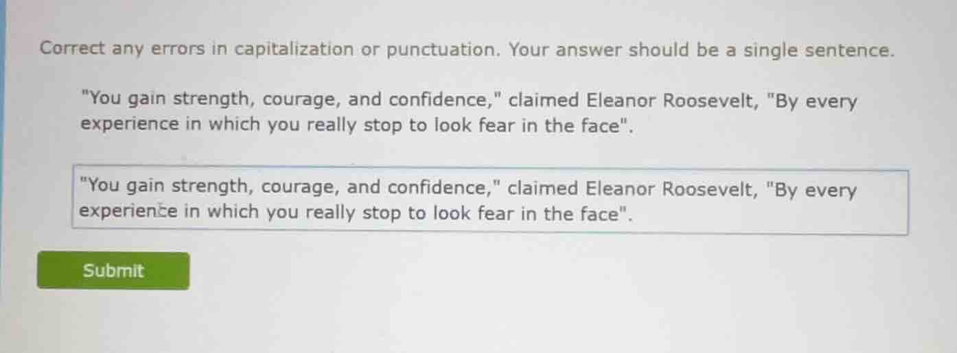 correct any errors in capitalization or punctuation. your answer should…