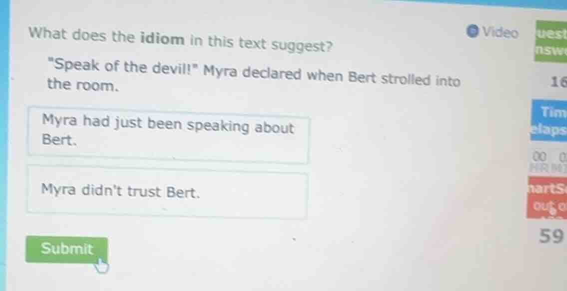 what does the idiom in this text suggest? \speak of the devil!\ myra de…