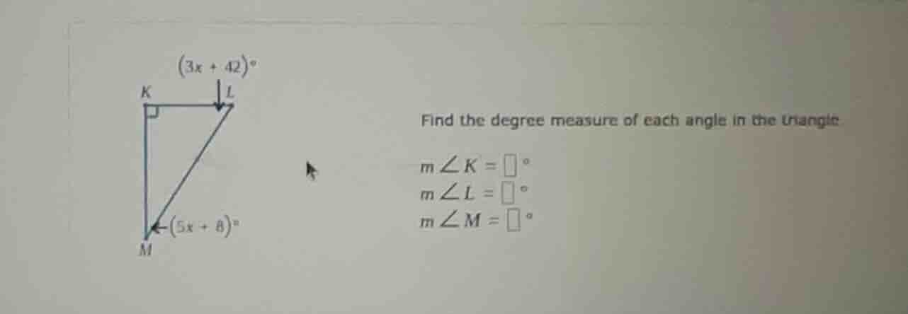 find the degree measure of each angle in the triangle. $mangle k = squa…