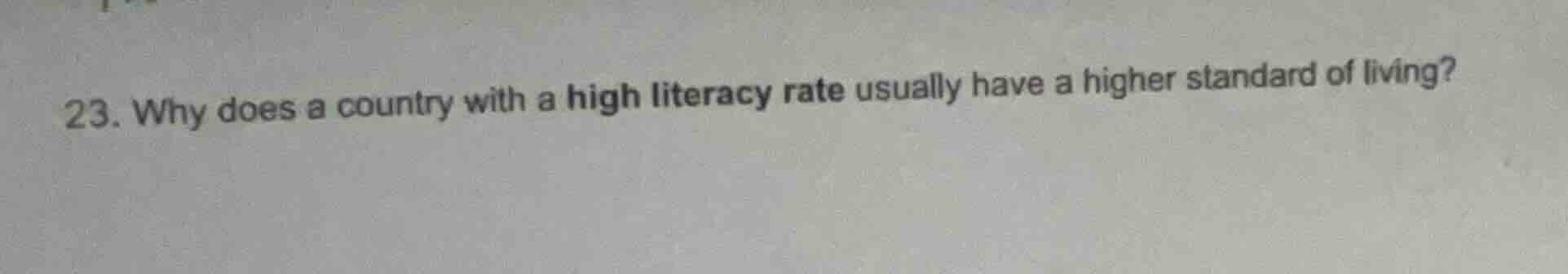 23. why does a country with a high literacy rate usually have a higher …