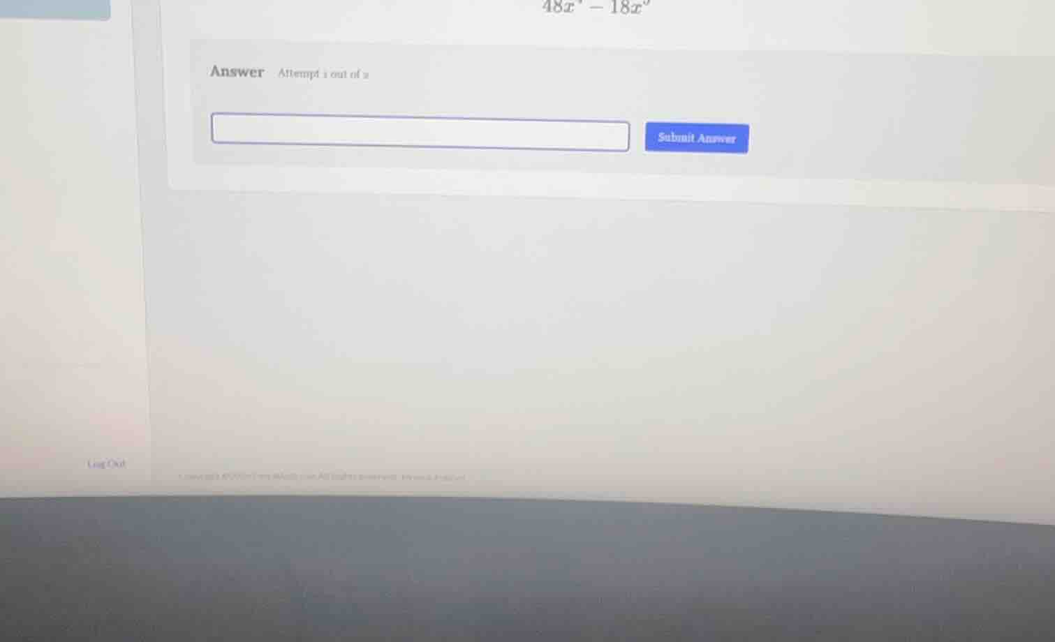 48x^4 - 18x^3 answer attempt 1 out of 2 submit answer