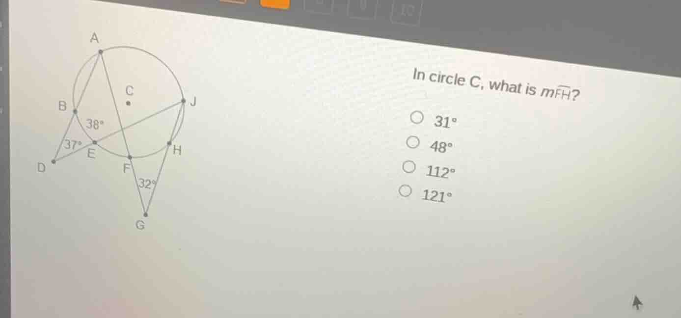 in circle c, what is ( mwidehat{fh} )? ( \bigcirc ) ( 31^circ ) ( \bigc…
