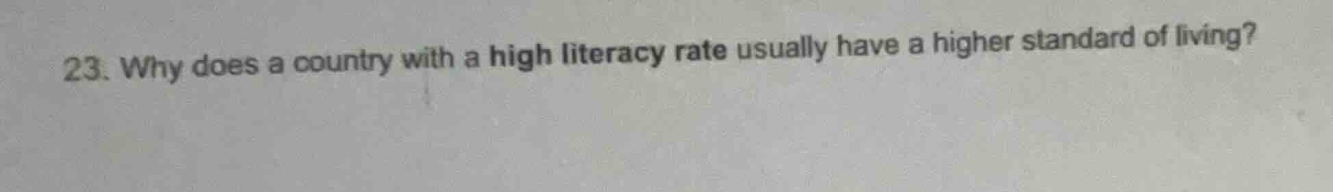 23. why does a country with a high literacy rate usually have a higher …