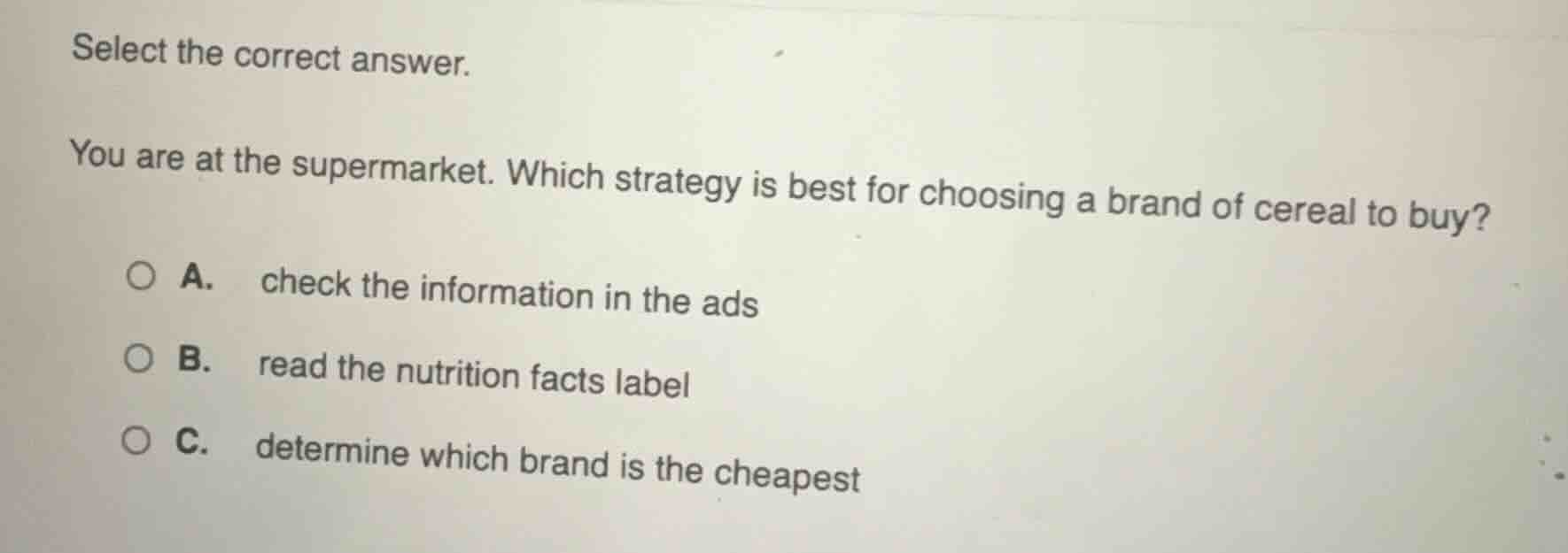 select the correct answer. you are at the supermarket. which strategy i…