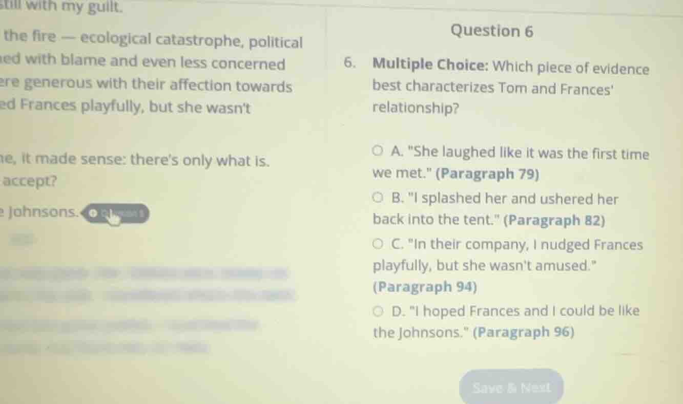 question 6 6. multiple choice: which piece of evidence best characteriz…