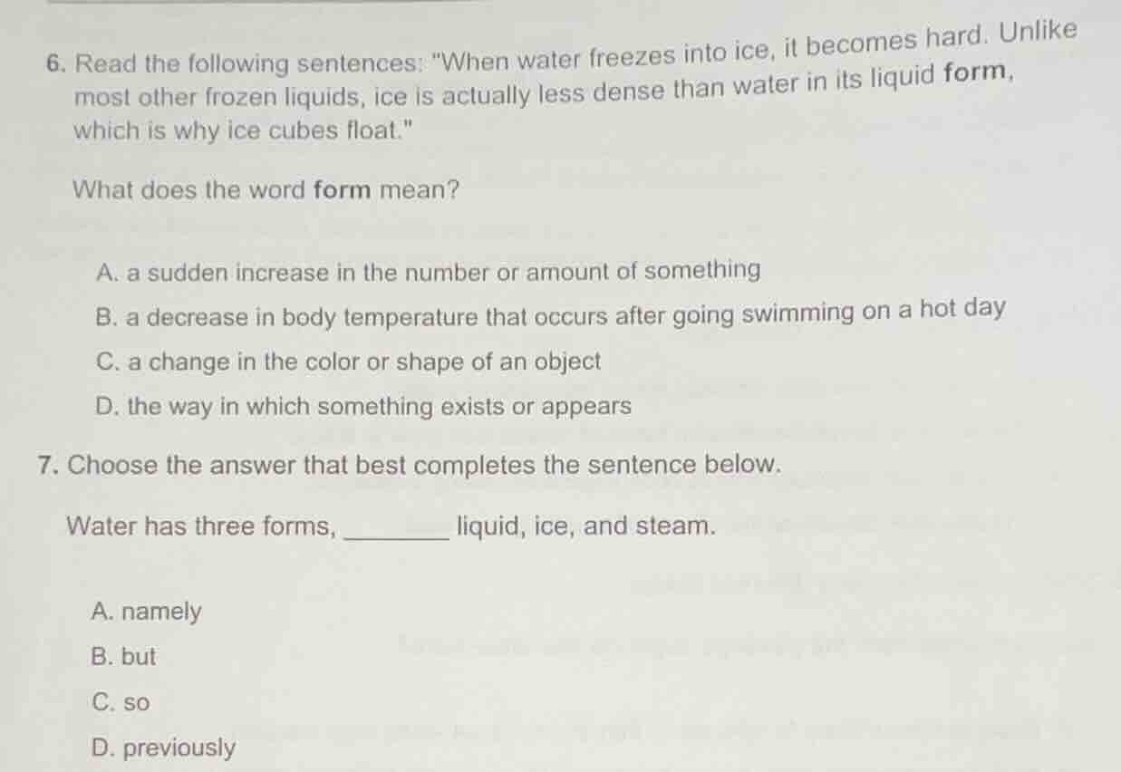 6. read the following sentences: \when water freezes into ice, it becom…