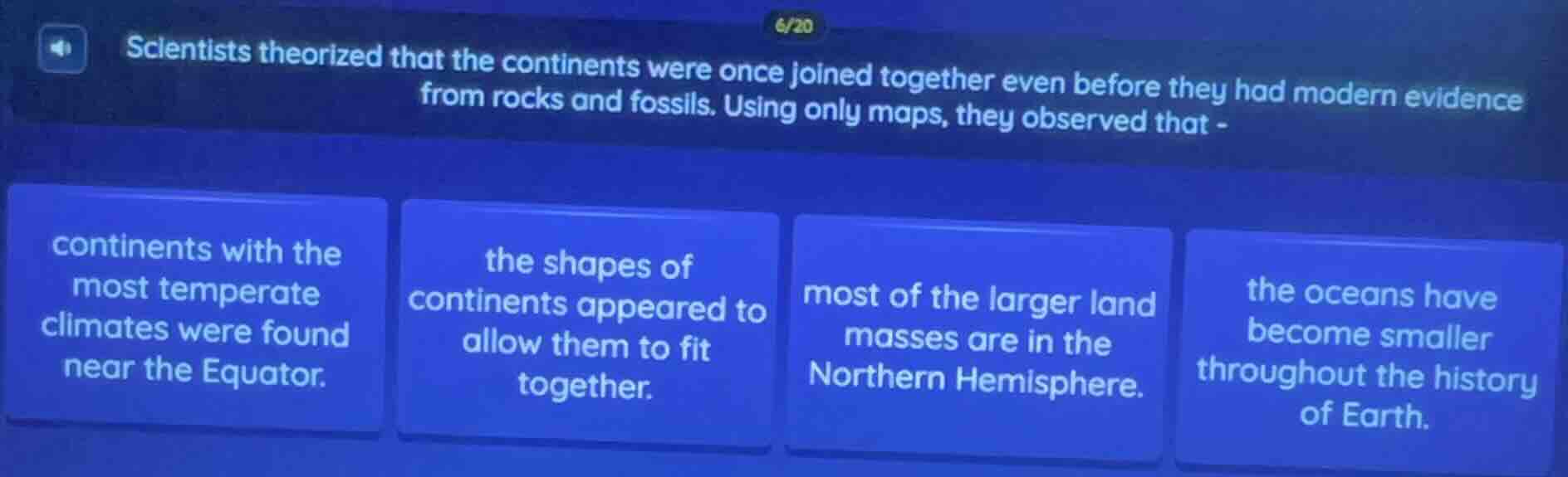 scientists theorized that the continents were once joined together even…