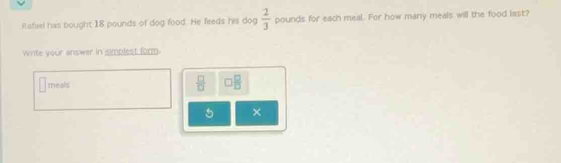 rafael has bought 18 pounds of dog food. he feeds his dog \\(\\frac{2}{…