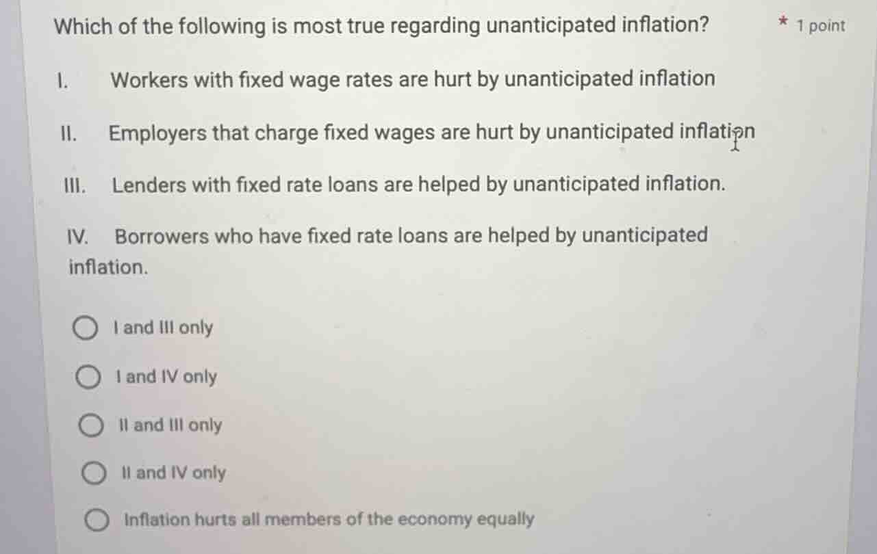 which of the following is most true regarding unanticipated inflation? …