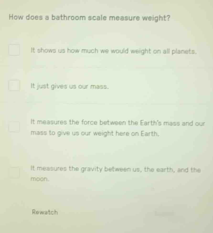 how does a bathroom scale measure weight? it shows us how much we would…