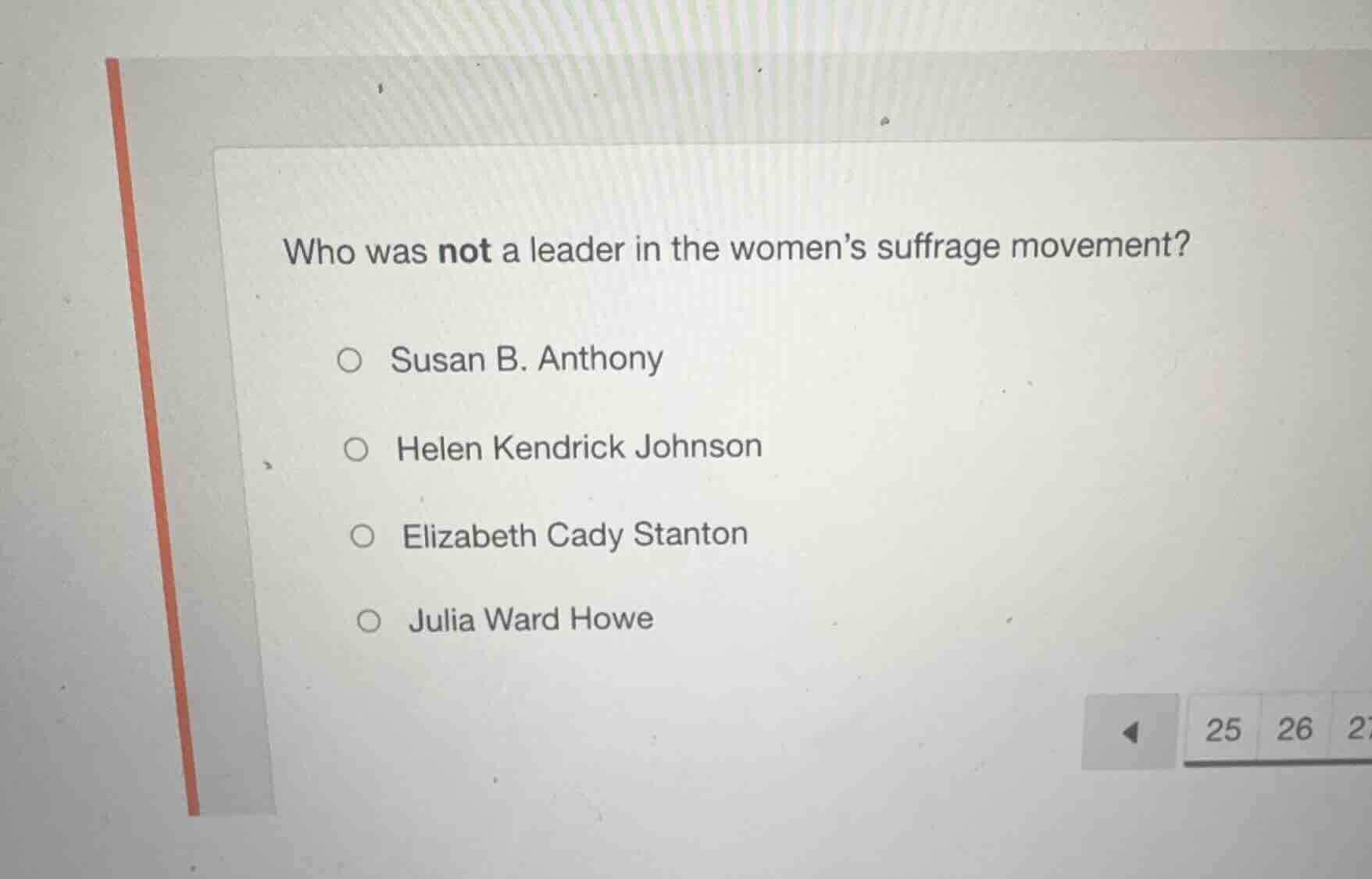 who was not a leader in the womens suffrage movement? susan b. anthony …
