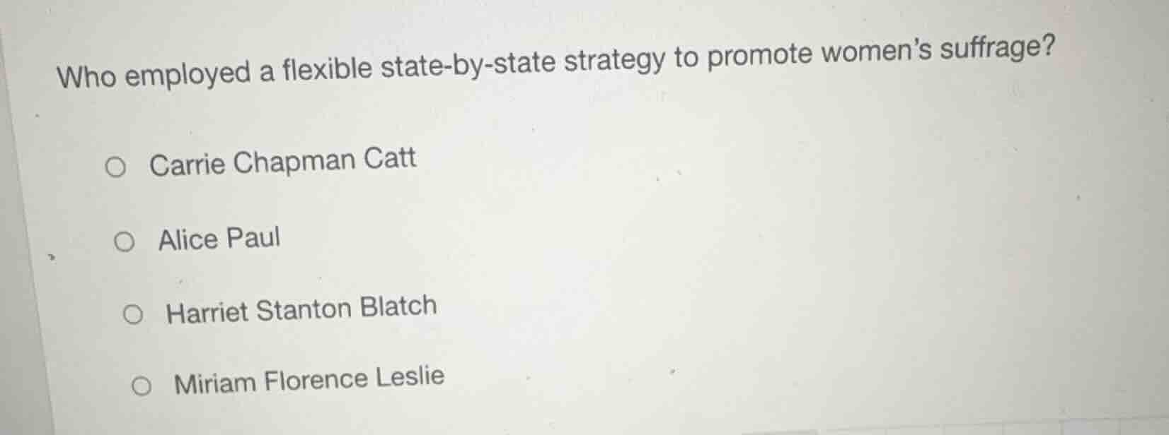 who employed a flexible state-by-state strategy to promote womens suffr…