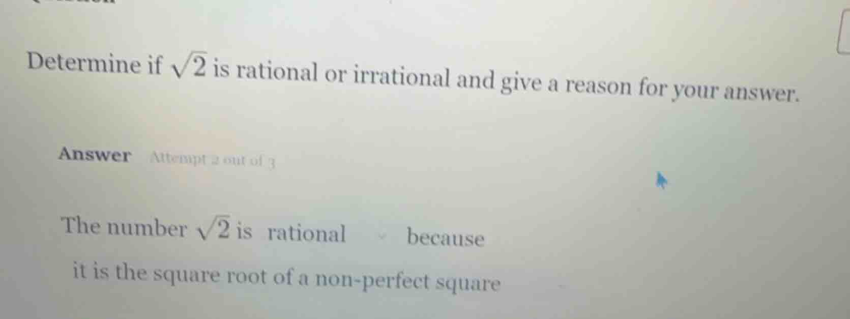 determine if \\(\\sqrt{2}\\) is rational or irrational and give a reaso…