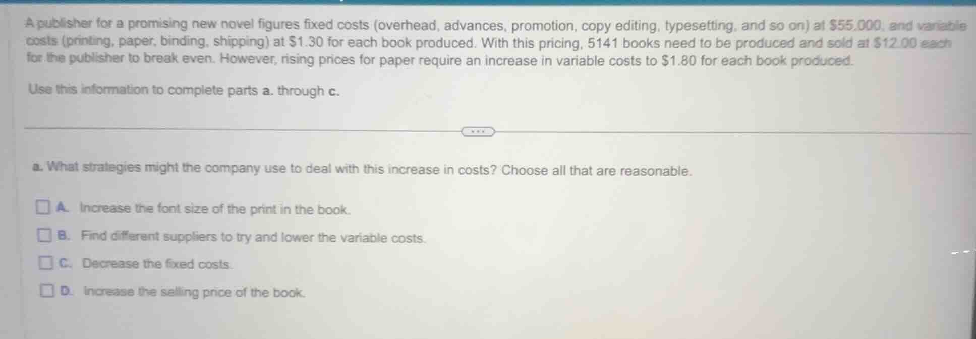 a publisher for a promising new novel figures fixed costs (overhead, ad…