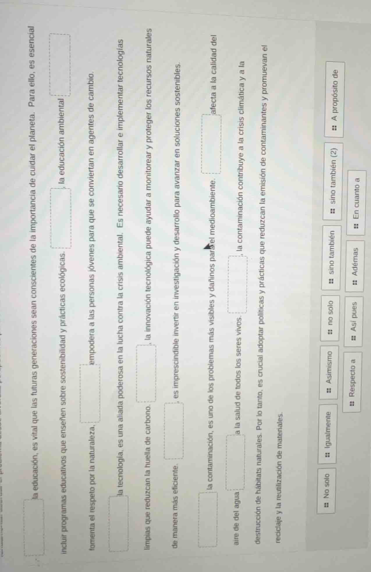 la educación, es vital que las futuras generaciones sean conscientes de…