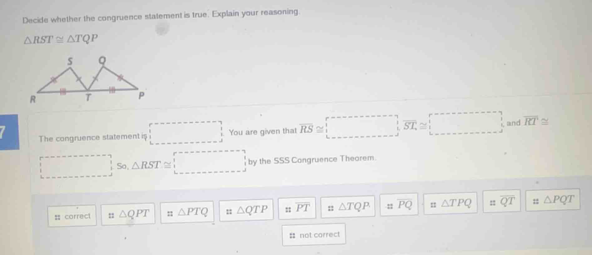 decide whether the congruence statement is true. explain your reasoning…