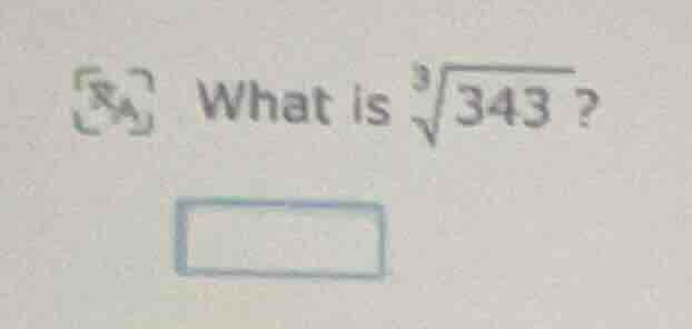 what is $sqrt3{343}$?