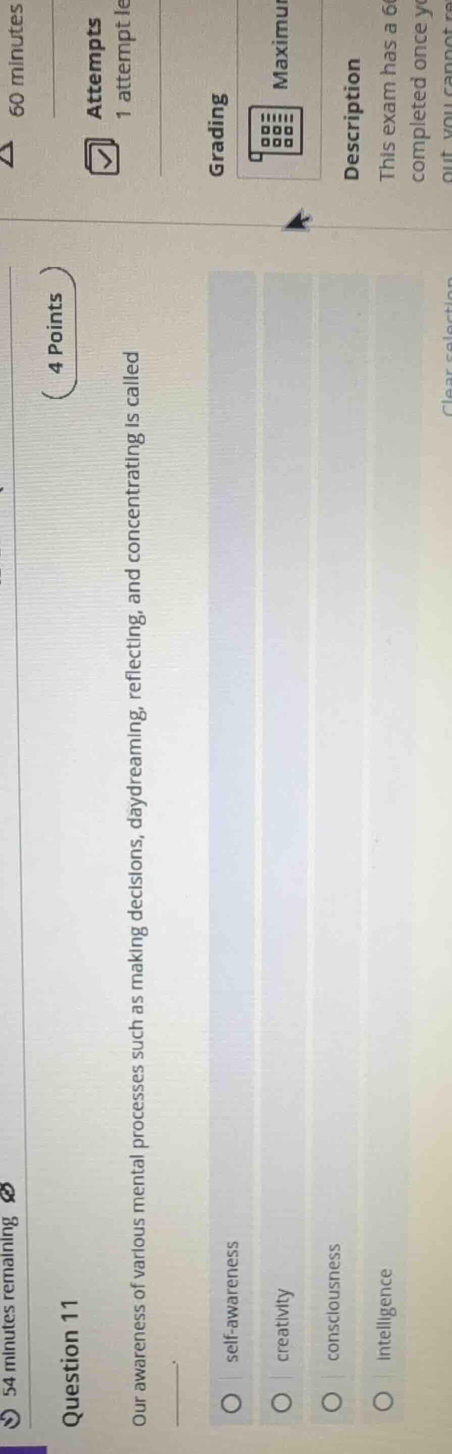 question 11 our awareness of various mental processes such as making de…