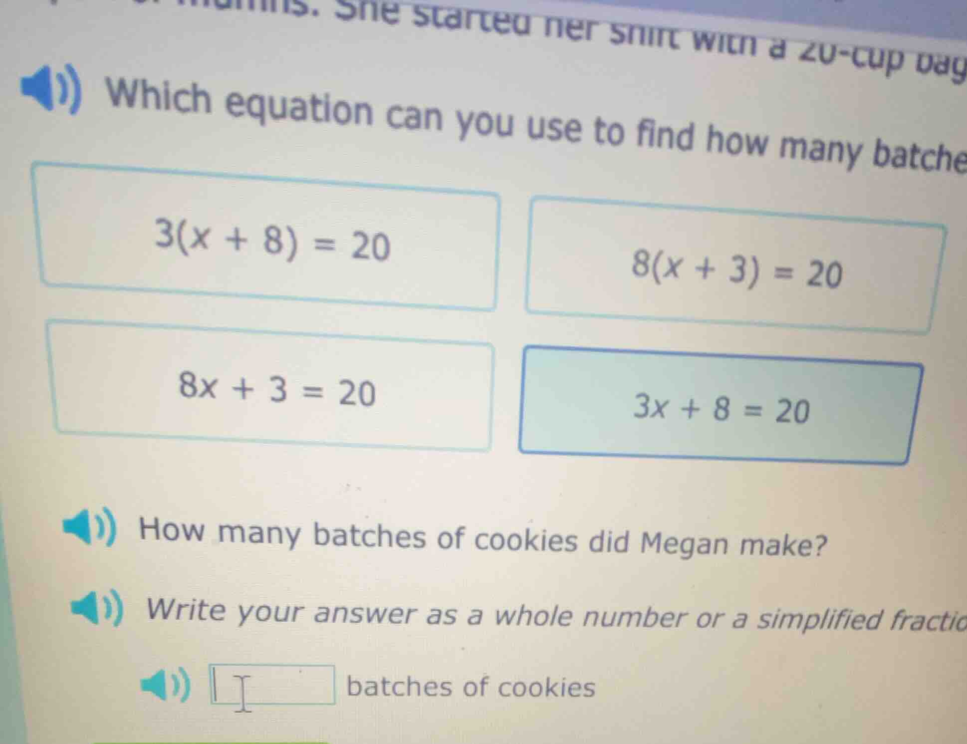 which equation can you use to find how many batche $3(x + 8) = 20$ $8(x…