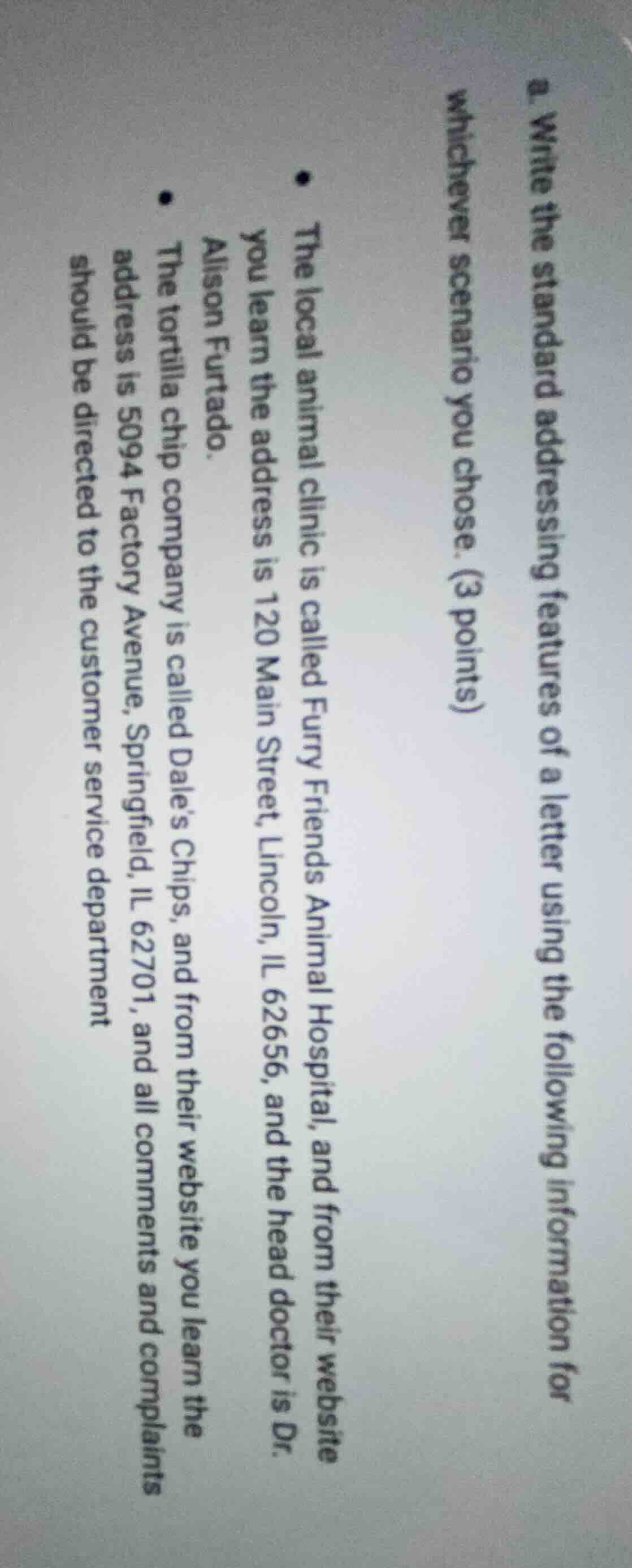 2. write the standard addressing features of a letter using the followi…