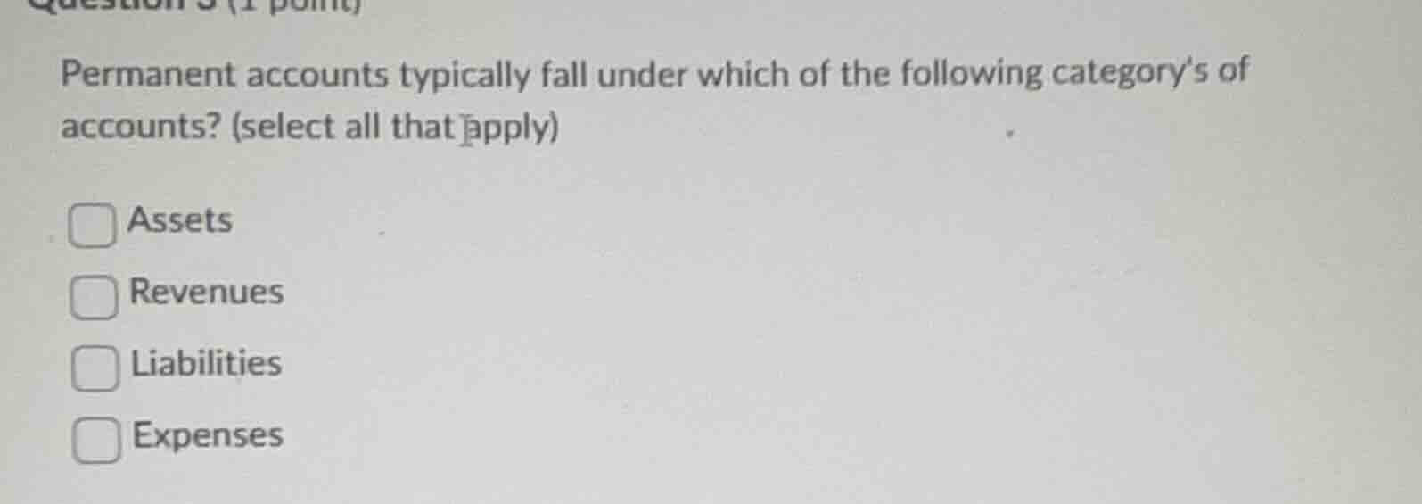 permanent accounts typically fall under which of the following category…