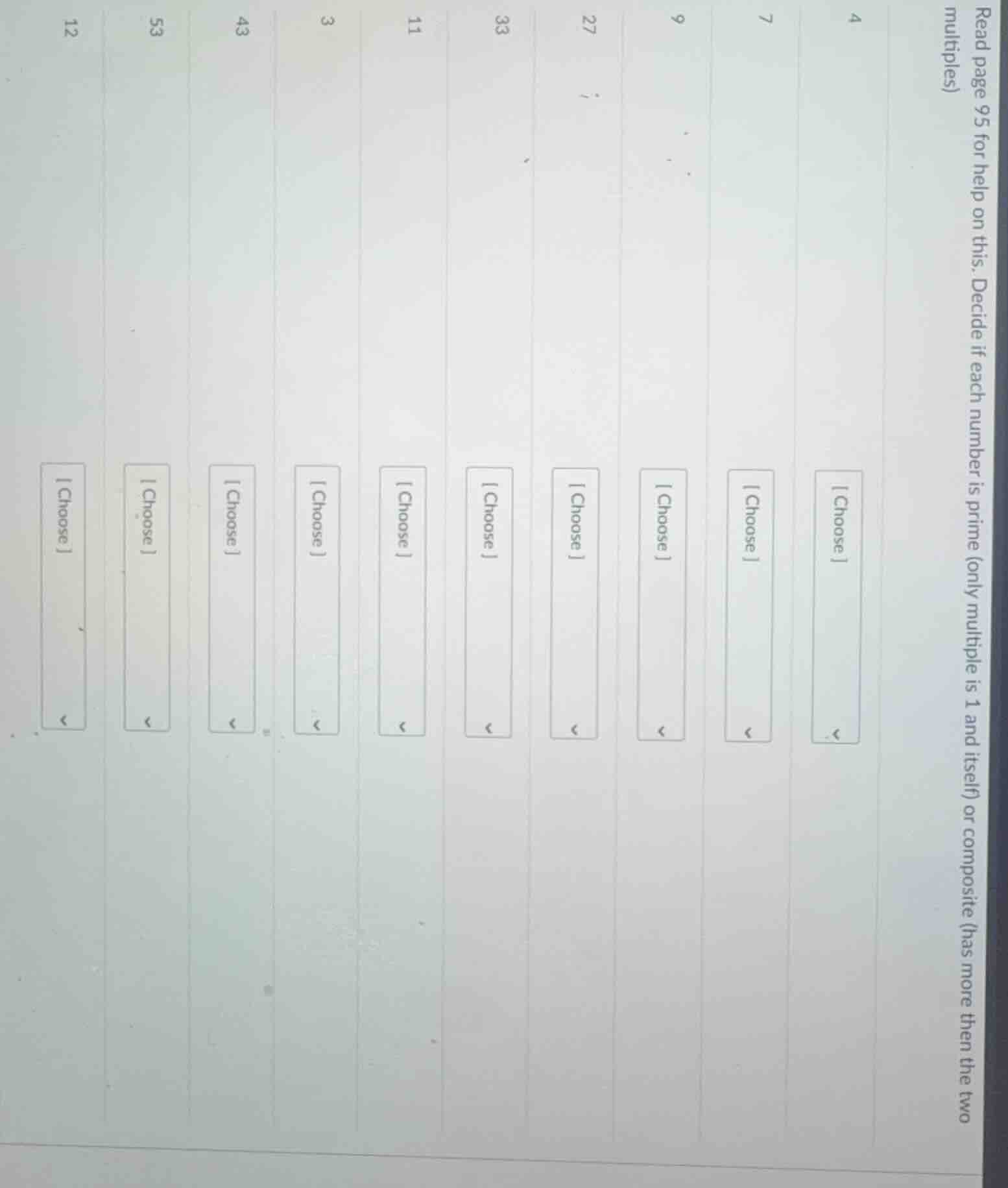 read page 95 for help on this. decide if each number is prime (only mul…