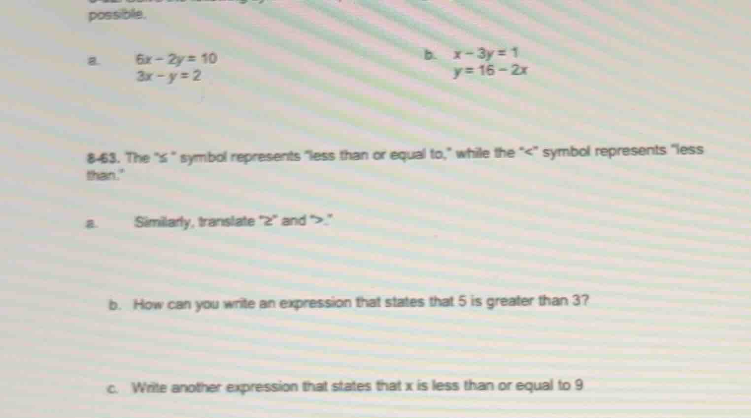 possible. a. \\(6x - 2y = 10\\) \\(3x - y = 2\\) b. \\(x - 3y = 1\\) \\…