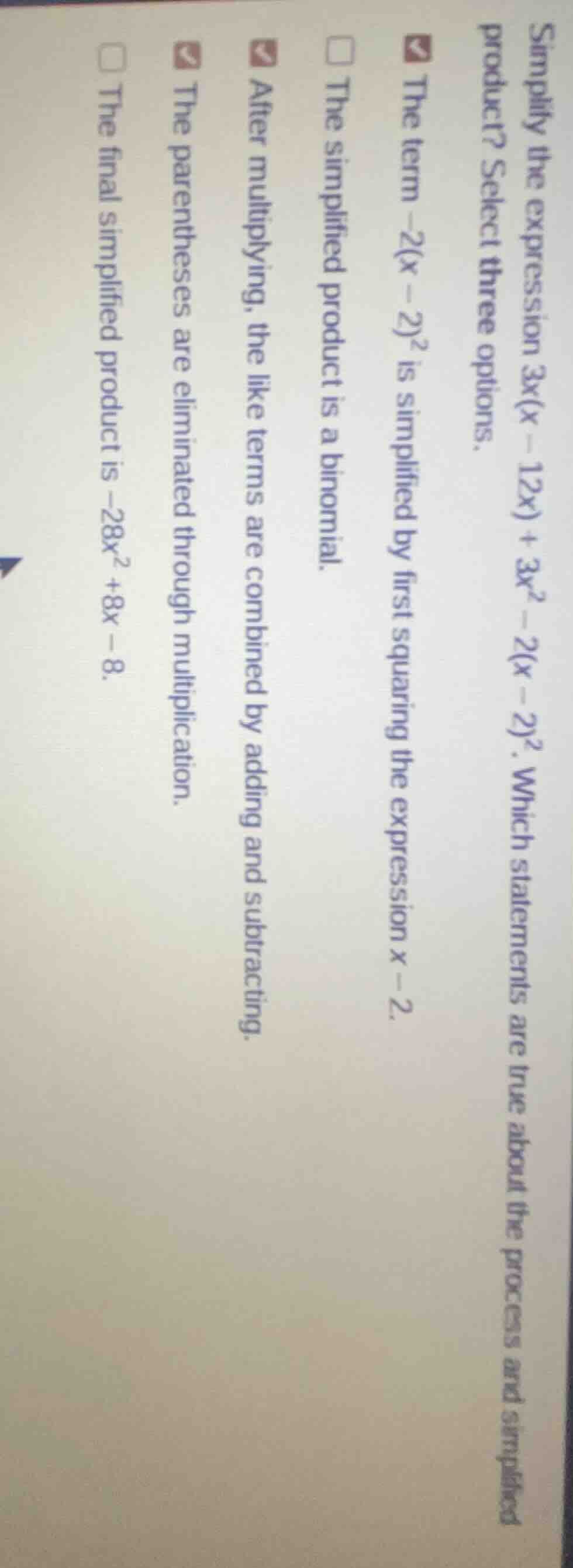 simplify the expression 3x(x - 12x) + 3x² - 2(x - 2)². which statements…